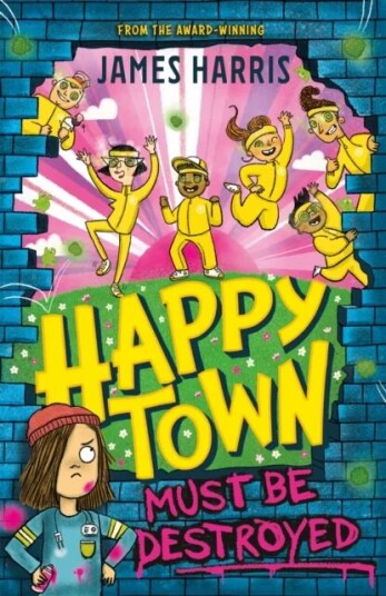 Happytown Must Be Destroyed Av James Harris