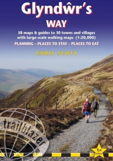 Glyndwr's Way Trailblazer Walking Guide 10e  Knighton to Welshpool: 58 maps and guides to 30 towns and villages