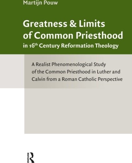 Greatness and Limits of Common Priesthood in 16th Century Reformation Theology