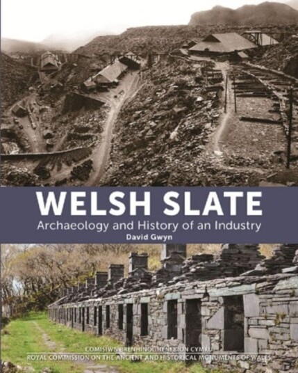 Welsh Slate: Archaeology And History Of An Industry Av David Gwyn
