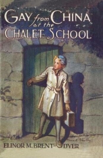 Gay From China At The Chalet School Av Elinor Brent-Dyer