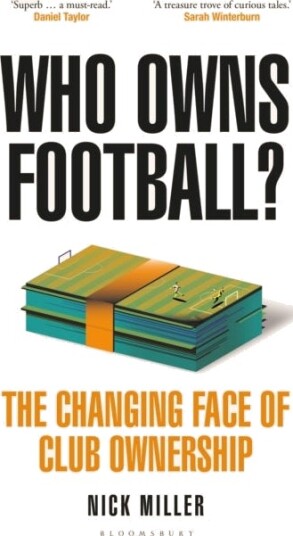 Who Owns Football? The Changing Face of Club Ownership Who Owns Football? The Changing Face of Club Ownership