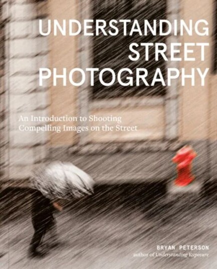 Understanding Street Photography Av Bryan Peterson