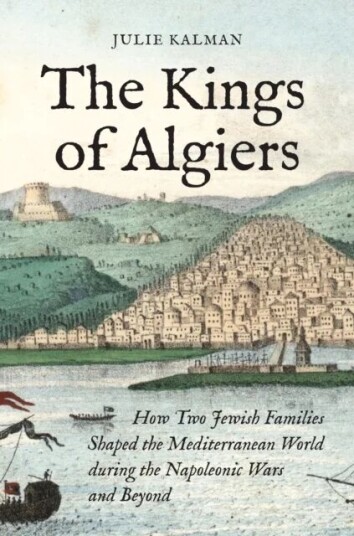The Kings Of Algiers Av Julie Kalman