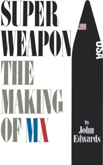 Superweapon The Making of MX