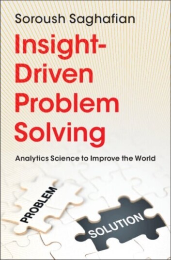 Insight Driven Problem Solving