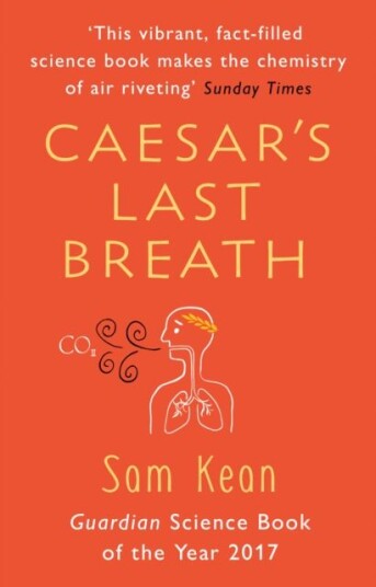 Caesar'S Last Breath Av Sam Kean