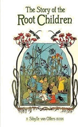 The Story Of The Root Children Av Sibylle Von Olfers