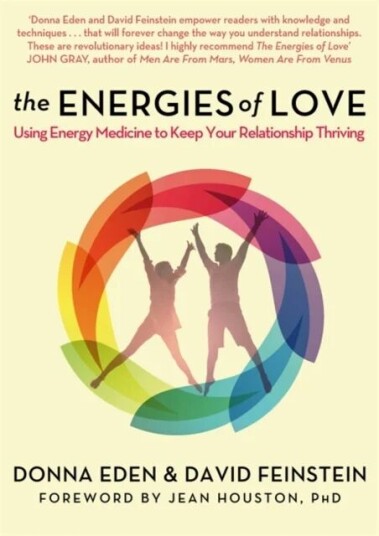 The Energies Of Love Av Donna Eden, David Feinstein