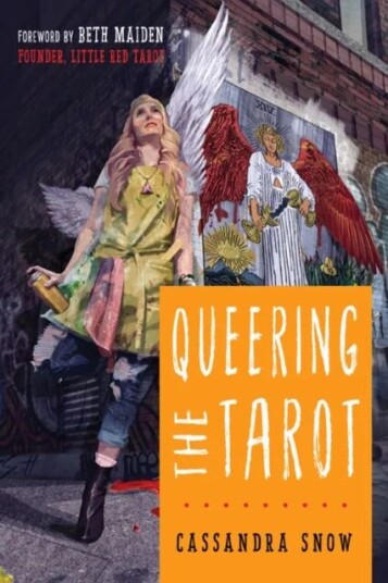 Queering The Tarot Av Cassandra (Cassandra Snow) Snow Queering The Tarot Av Cassandra (Cassandra Snow) Snow