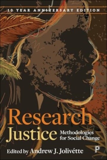 Research Justice Methodologies for Social Change Research Justice Methodologies for Social Change