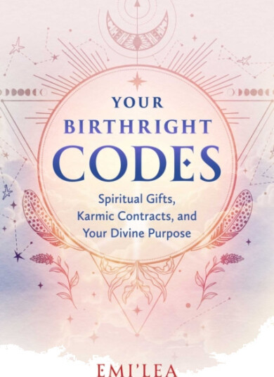 Your Birthright Codes Spiritual Gifts, Karmic Contracts, and Your Divine Purpose Your Birthright Codes Spiritual Gifts, Karmic Contracts, and Your Divine Purpose