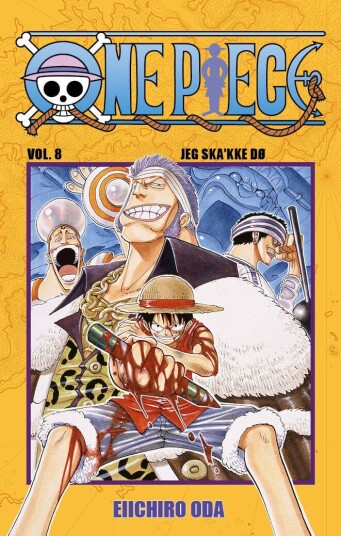 One Piece Volum 8: Je ska'kke dø - Roman for 9-12 år One Piece Volum 8: Je ska'kke dø - Roman for 9-12 år