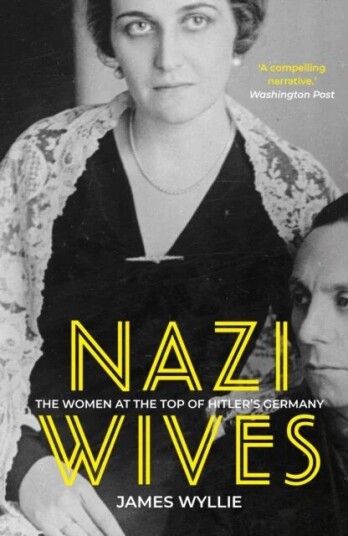 Nazi Wives Av James Wyllie