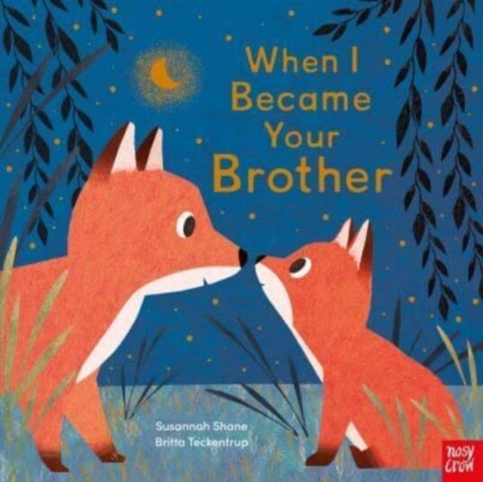 When I Became Your Brother Av Susannah Shane When I Became Your Brother Av Susannah Shane
