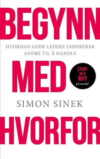 Begynn med hvorfor Begynn med hvorfor