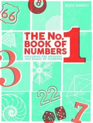 The No.1 Book of Numbers Exploring the meaning and magic of numbers