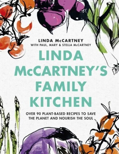 Linda Mccartney'S Family Kitchen Av Linda Mccartney, Paul Mccartney, Mary Mccartney, Stella Mccartney