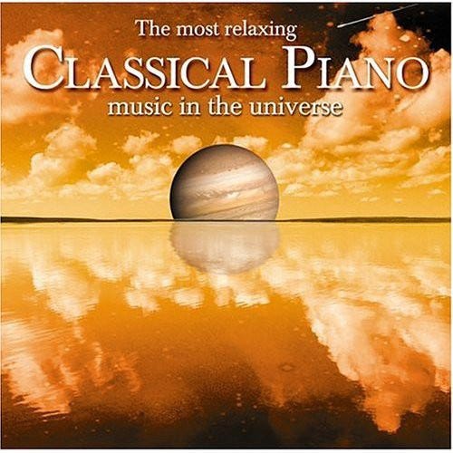 Diverse Artister Most Relaxing Classical Piano In Universe / Var CD Diverse Artister Most Relaxing Classical Piano In Universe / Var CD