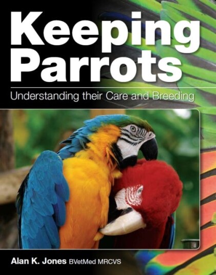 Keeping Parrots  Understanding Their Care and Breeding