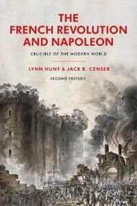 The French Revolution And Napoleon Av Professor Emeritus Lynn (University Of California Los Angeles Usa) Hunt, Jack R. (George Mason University Usa) C