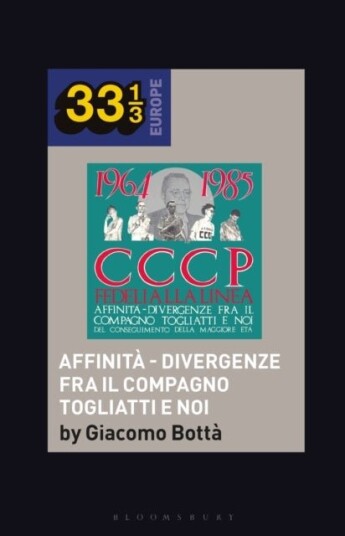 CCCP   Fedeli Alla Linea’s Affinita   Divergenze Fra Il Compagno Togliatti e Noi