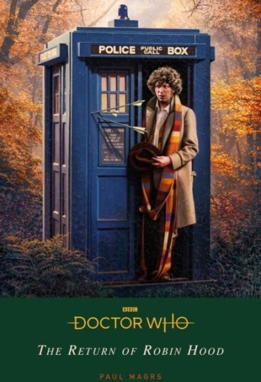 Doctor Who: The Return Of Robin Hood Av Paul Magrs, Doctor Who Doctor Who: The Return Of Robin Hood Av Paul Magrs, Doctor Who