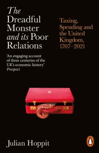 The Dreadful Monster and its Poor Relations Taxing, Spending and the United Kingdom, 17072021