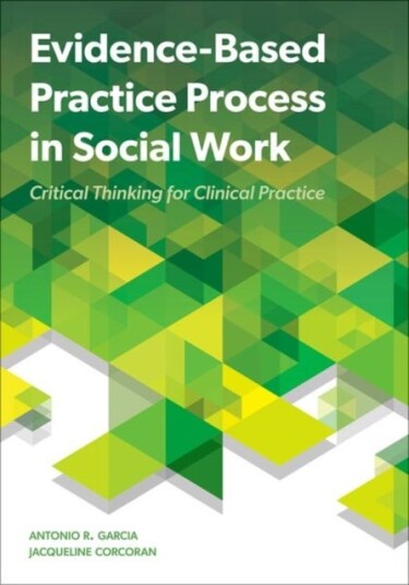 Evidence Based Practice Process in Social Work Evidence Based Practice Process in Social Work