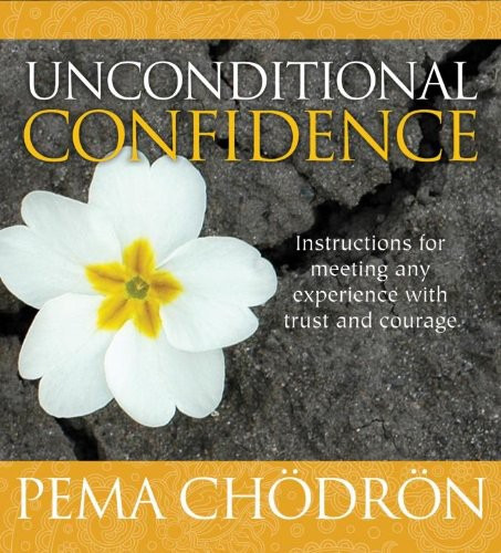 Pema Chödrön Unconditional Confidence CD