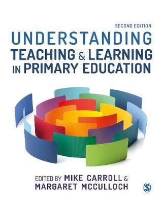 Understanding Teaching And Learning In Primary Education