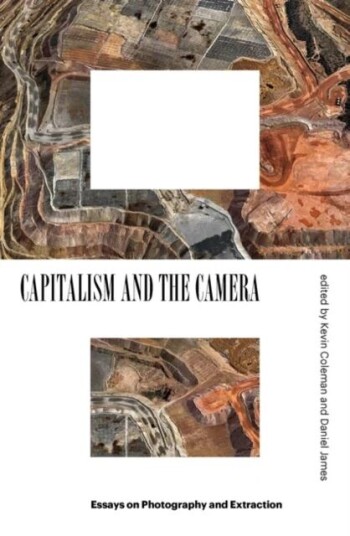 Capitalism And The Camera Av Kevin Coleman, Daniel James