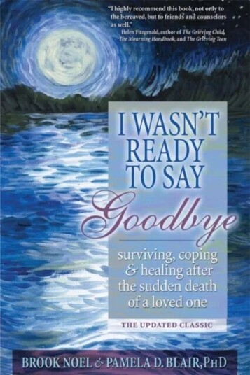 I Wasn't Ready to Say Goodbye av Brook Noel, Pamela D PhD Blair