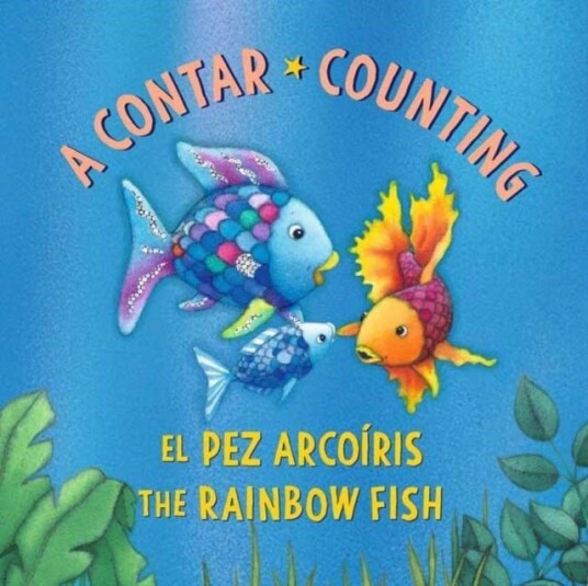 El Pez Arcoiris: A contar / The Rainbow Fish: CountinBilingual Edition El Pez Arcoiris: A contar / The Rainbow Fish: CountinBilingual Edition