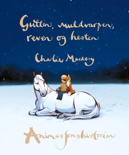 Gutten, Muldvarpen, Reven Og Hesten Av Charlie Mackesy