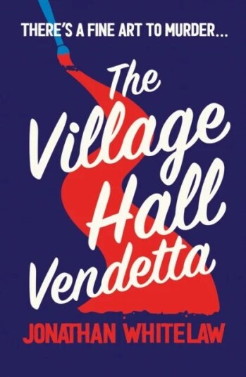 The Village Hall Vendetta Av Jonathan Whitelaw