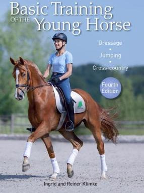 Basic Training of the Young Horse  Dressage Jumping Crosscountry