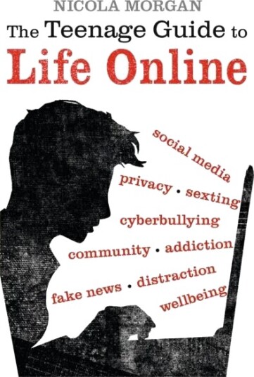 The Teenage Guide To Life Online Av Nicola Morgan The Teenage Guide To Life Online Av Nicola Morgan