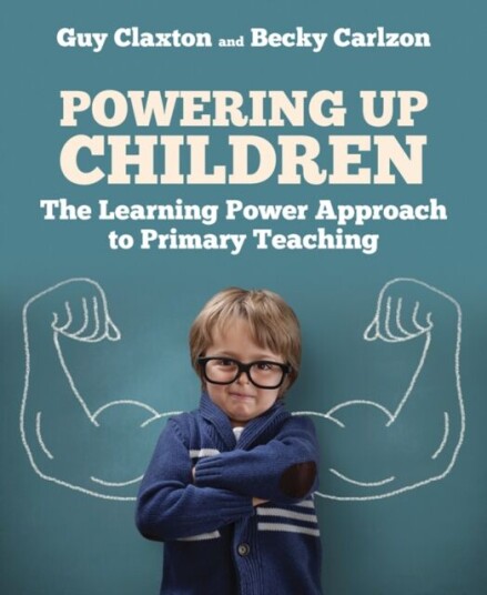 Powering Up Children Av Guy Claxton, Becky Carlzon