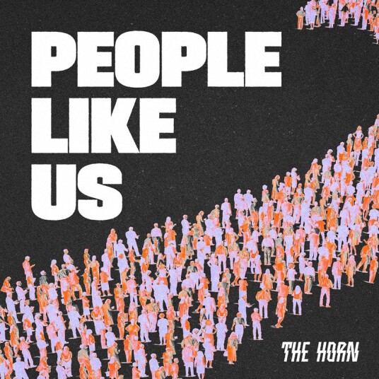 The Horn People Like Us Limited Edition Vinyl