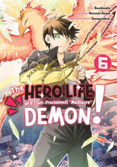 The Hero Life of a (SelfProclaimed) Mediocre Demon! 6