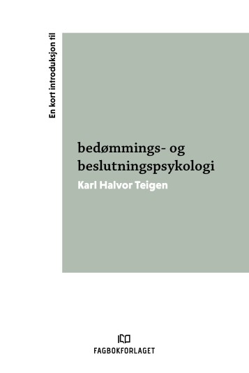 En kort introduksjon til bedømmings og beslutningspsykologi