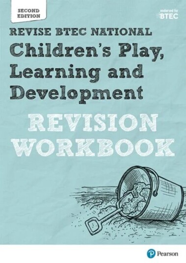 Pearson Revise Btec National Children'S Play, Learning And Development Revision Workbook - 2023 And Av Brenda Baker, Georgina Shaw