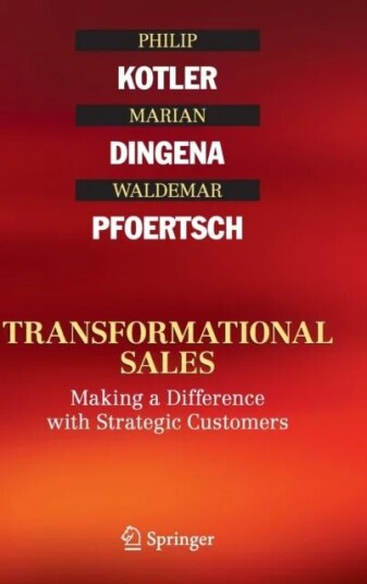 Transformational Sales Av Philip Kotler, Marian Dingena, Waldemar Pfoertsch