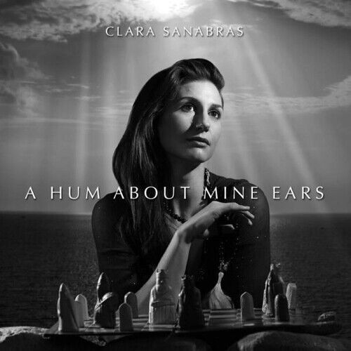 MediaTronixs Clara Sanabras : A Hum About Mine Ears CD (2016) Pre-Owned