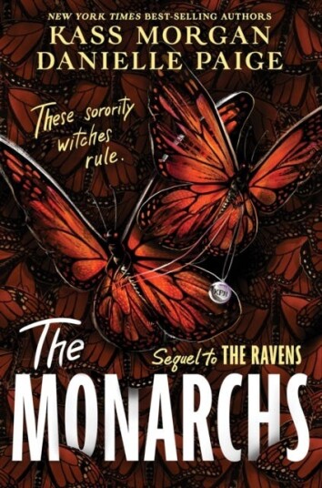 The Monarchs Av Danielle Paige, Kass Morgan