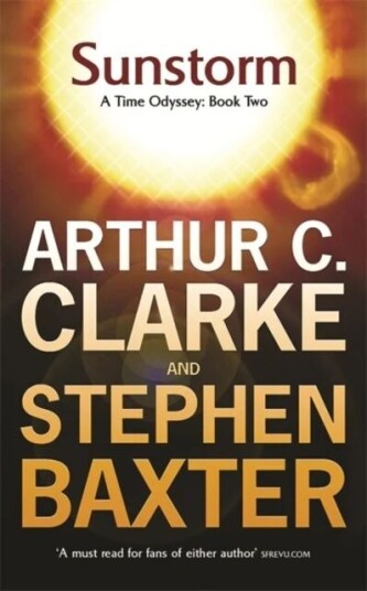 Sunstorm Av Sir Arthur C. Clarke, Stephen Baxter