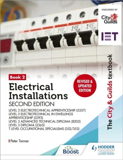 The City & Guilds Textbook: Book 2 Electrical Installations, Second Edition: For The Level 3 Apprent Av Peter Tanner