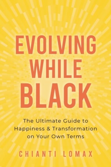 Evolving While Black Evolving While Black