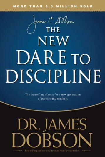 The New Dare To Discipline Av James C. Dobson